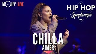 CHILLA : "Aimer" (Hip Hop Symphonique 4)