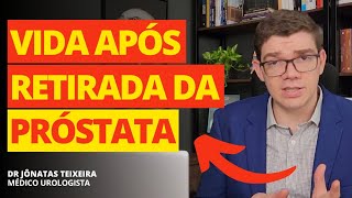 O que muda após a cirurgia de retirada da próstata.