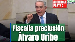 En Vivo l Audiencia. Fiscalía pide preclusión, expresidente Álvaro Uribe, soborno a testigos #Focus