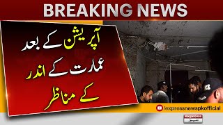 Karachi - Latest situation inside the building after the operation - Breaking News - Express News