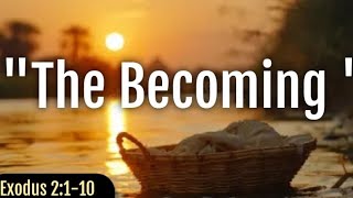 The Becoming (Rebroadcast)