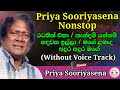 Priya Sooriyasena Nonstop | Sinhala Karaoke Track Lyrics | Karaoke Track | Tharu Music Tube