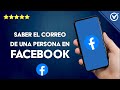 Cómo saber el correo de un perfil de Facebook ☁️ Método infalible ☁️