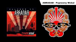 ABRADAB - Poprawny Wokal [OFFICIAL AUDIO]