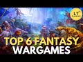 Top 6 Fantasy Wargames to Play in 2024!