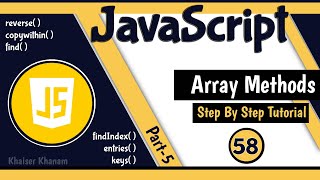 Array Methods - Part 5 || JavaScript Tutorial for Beginners - 58