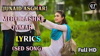 Mere Rashke Qamar | Junaid Asghar | Cute Love Story। Lyrics Song | Ft.Ruhi & Kingshuk | G T Series