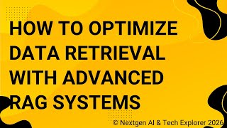 How to Optimize Data Retrieval with Advanced RAG Systems