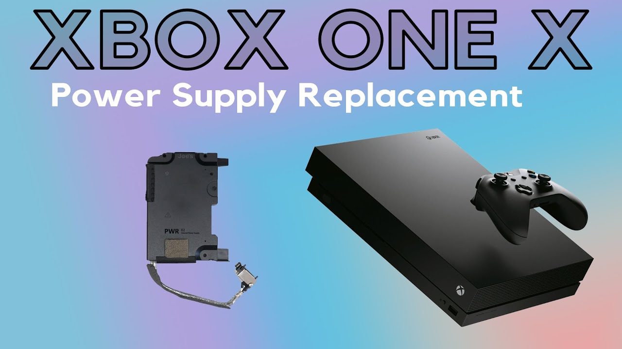 Microsoft Xbox One X No Power Power Supply Replacement | Repair ...