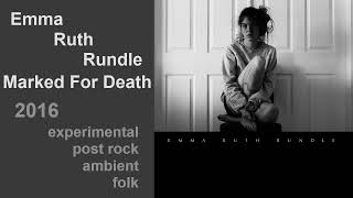 Emma Ruth Rundle - Marked For Death (2016)