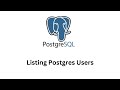 Listing users in postgres