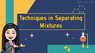 Techniques in Separating Mixtures