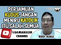 Perjamuan Kudus jangan meniru Katolik, itu salah..!! @budiasali3967 II #193 -07-2027