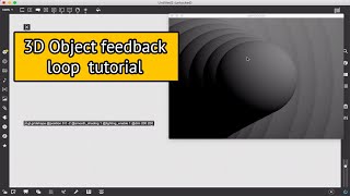 3D Object feedback loop tutorial in Max MSP