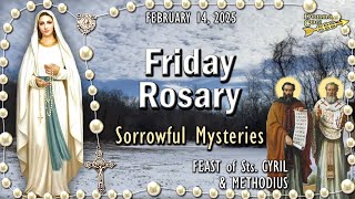 FRIDAY Rosary Today🌹Sorrowful Mysteries, FEAST of Sts. CYRIL \u0026 METHODIUS, February 14, 2025 Scenic