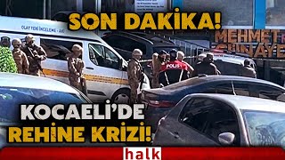 SON DAKİKA! Kocaeli'de rehine krizi! Bir kişi vuruldu! Özel Harekat polisleri bölgede!