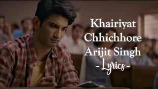 Khairiyat | Lyrics | Chhichhore | Arijit Singh | Sushant, Shraddha | Pritam