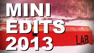 Mini Edits 2013