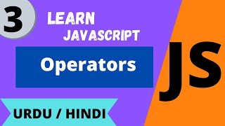 JavaScript Operators Lec -3 JavaScript tutorial for beginners in Urdu/Hindi|Waqar Ahmed