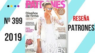 Reseña REVISTA PATRONES nº 399 🔆