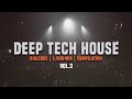 Deep Tech House | Mix | Compilation [Vol. 2] | 2024