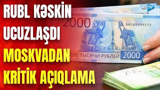 Rusiya rublu kəskin ucuzlaşdı: nələr proqnozlaşdırılır? – Kremldən açıqlama