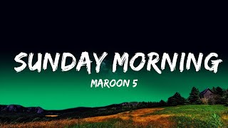 1 Hour |  Maroon 5 - Sunday Morning (Lyrics)  | Lyrics Finale