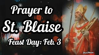 A Prayer for Throat Blessing of ST. BLAISE / Feast Day: February 3, 2022