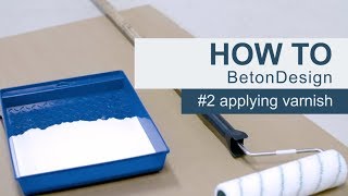 EUROCOL | HOW TO | BetonDesign #2 Applying varnish