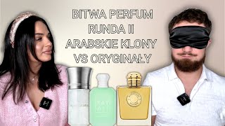 RUNDA 2: PORÓWNANIE PERFUM 🤯 TANIE ARABSKIE KLONY VS DROGIE NISZOWE ORYGINAŁY! | Koniecznie Pachnij