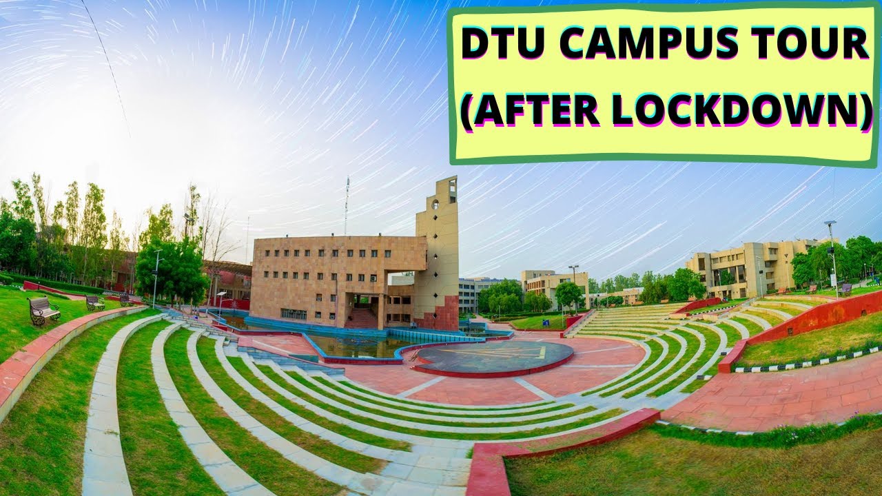 Dtu Campus Tour 2020 After Lockdown Delhi Technical University Full