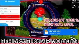 ☠️ BELLARA BLRX VIP MOD MENU OB28 ☠️ ▶ ☠️ HEADSHOT 1000% NEW MOD ☠️