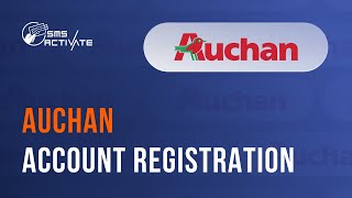 Registration in Auchan WITHOUT A PHONE NUMBER! Virtual number for Auchan