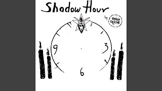 Shadow Hour