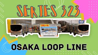 Introduccion: Plarail Series 323 Osaka Loop Line!