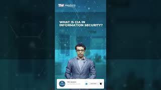 WHAT IS CIA IN INFORMATION SECURITY?