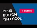 Your Button in UI isn't cool | Tips, Do's and Don'ts about Buttons in UI
