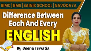 Difference Between Each and Every | English Grammar | Defence Academy | RIMC, RMS, Sainik School