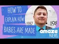 How to explain how babies are made -- including in vitro + same sex couples [Dan Rice]