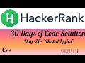 Day: 26 Nested Logic  // Hackerank Coding Solution in c++ #c #cpp #python #hackerrank