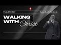 Walking with Christ ~ Bishop Tshalo Katshunga