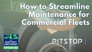 How to Streamline Maintenance for Commercial Fleets