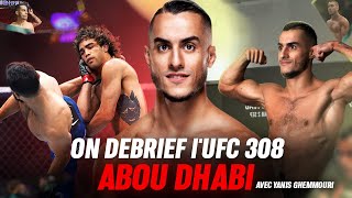 ON DÉBRIEF L'UFC 308 ABU DHABI AVEC YANIS GHEMMOURI ! (Chimaev, Topuria, son avenir après l'UFC...)