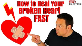 How to Get Over a Breakup Fast - Heal Your Broken Heart.