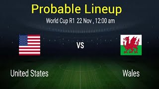 Wales vs USA Match Lineup | World cup 2022 wales usa match today