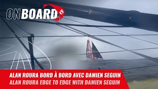 Damien Seguin bord à bord avec Alan Roura | Vendée Globe 2024