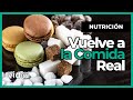 Comida Real en Tiempos de Alimentos Procesados: Vuelve a lo Natural por Tu Salud #VidaTV #