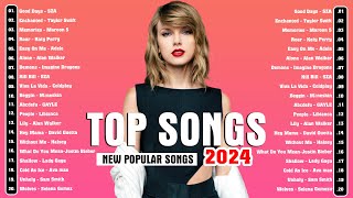 Top 40 Songs of 2023 2024 🔥 Best Pop Songs Playlist 2024 New Songs 🔥 Top songs 2024