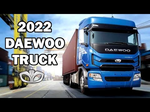 The 2022 Daewoo Truck Youtube