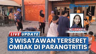 Niat Liburan, 3 Wisatawan asal Kediri Terseret Ombak di Pantai Parangtritis, Beruntung Bisa Selamat